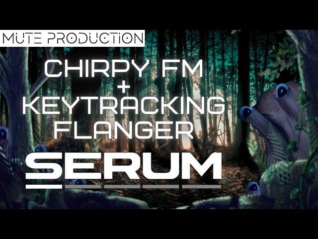 [Serum Tutorial] Chirpy Sine FM Sounds + Keytracking Flanger