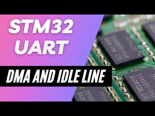 STM32 UART DMA and IDLE LINE || Receive unknown length DATA