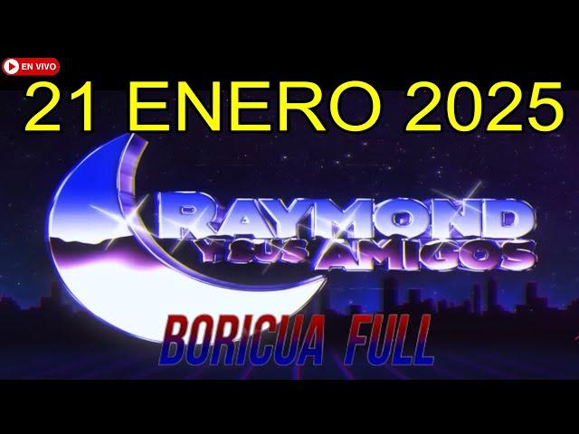 Raymond y Sus Amigos COMEDIAS En Vivo 21 Enero 2025