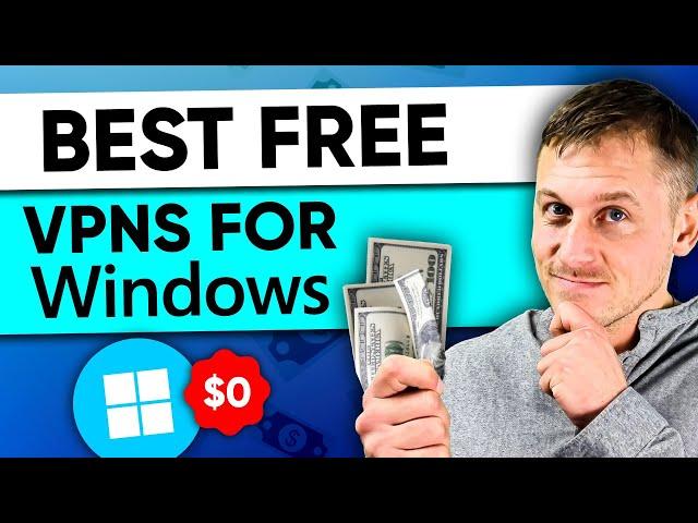 Best Free VPN for Windows PC in 2025: Safe & Fast