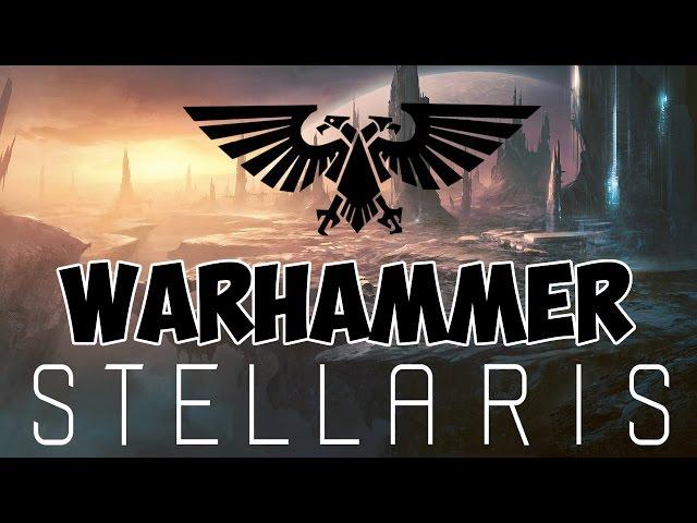 Stellaris прохождение на русском Мод Warhammer 40K