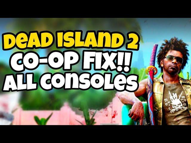 How To Fix Dead Island 2 Co-op Not Working on PS5, PS4, Xbox |Dead Island 2 Multiplayer Consoles Fix