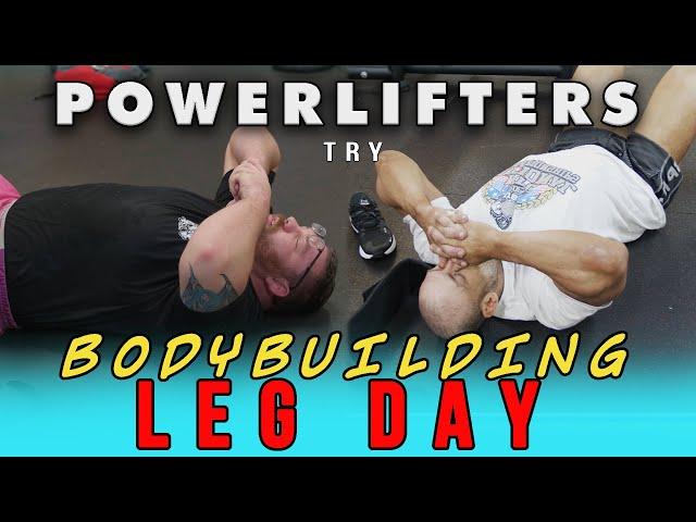 Elite Powerlifters try an RP Bodybuilding Leg Workout