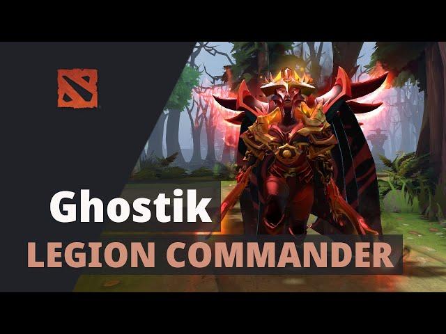 Ghostik plays Legion Commander Dota 2 Full Game