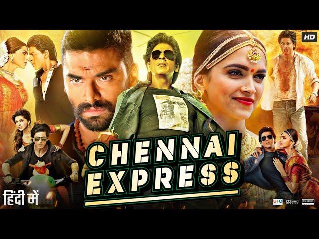 Chennai Express Full Movie HD | Shah Rukh Khan | Deepika Padukone | Nikitin Dheer | Review &  Facts