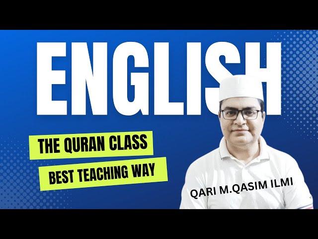 Online ENGLISH Quran Class || Best Way Of Teaching || Learn Quran Word By Word By Qari MQasim Ilmi