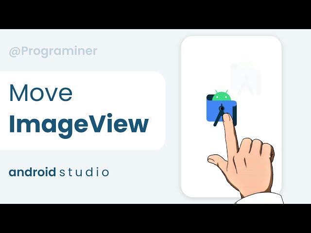 Move a ImageView in Android Studio