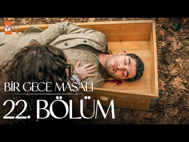 Bir Gece Masalı 22. Bölüm @atvturkiye