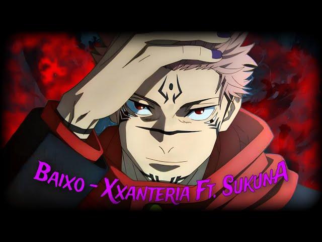 Baixo - Xxanteria Ft. Sukuna Edit  The Chad Verse | Amv/Edit | Jujutsu Kaisen S2 Amv Edit Status