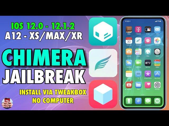 INSTALL CHIMERA JAILBREAK VIA TWEAKBOX!  JAILBREAK A12 DEVICES ON iOS 12.0 - 12.1.2!  INSTALL SILEO!