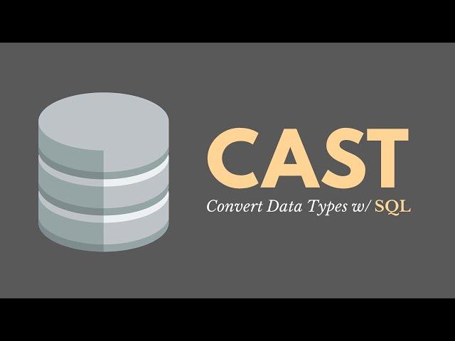 CAST Function (SQL) - Converting Data Types