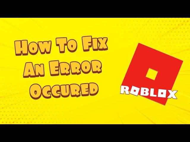 How To Fix Roblox Error "An Error Occurred While Starting Roblox Studio" Error Windows 10/8/7