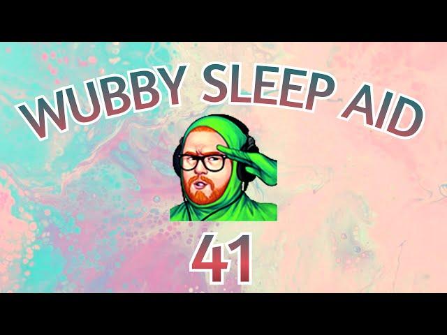 Wubby Sleep Aid: Volume 41