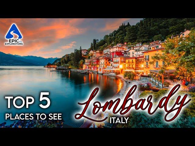 Lombardy, Italy: Top 5 Places and Things to See | 4k Travel Guide