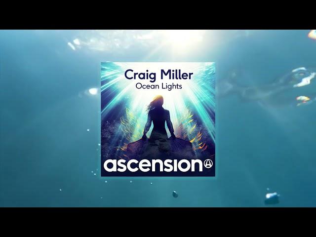 Craig Miller - Ocean Lights (Official Audio)