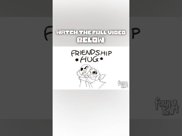 WATCH FULL VIDEO BELOW FRIENDSHIP HUG! | UNDERTALE AU COMIC DUB