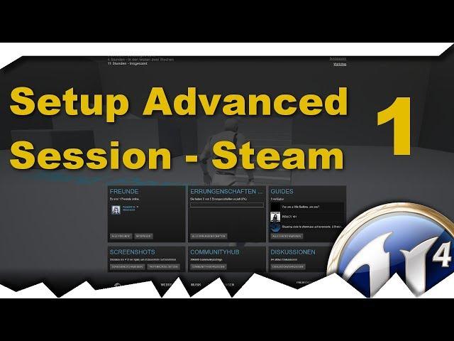 [ue4] Setup Advanced Session - Steam Multiplayer #1 [Tutorial]