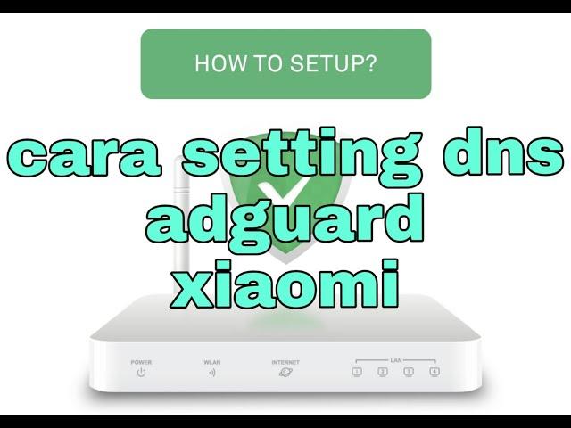 Cara setting DNS Adguard