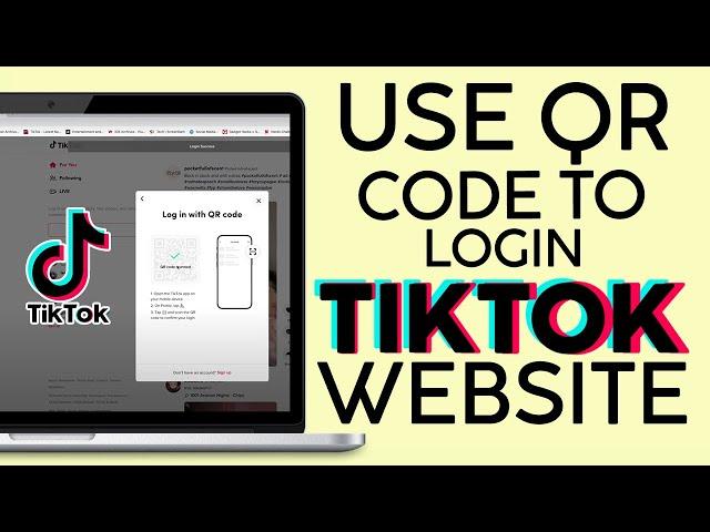 How to Login to Tiktok Website Using QR Code From The Tiktok App (2023)