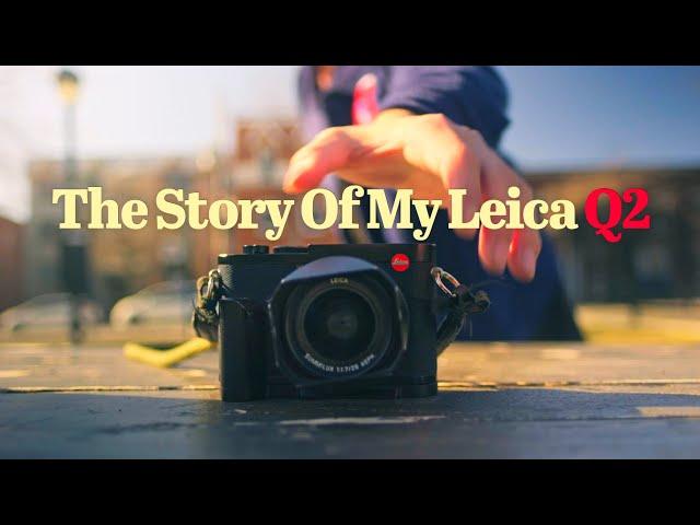 How The Leica Q2 Changed My Life.