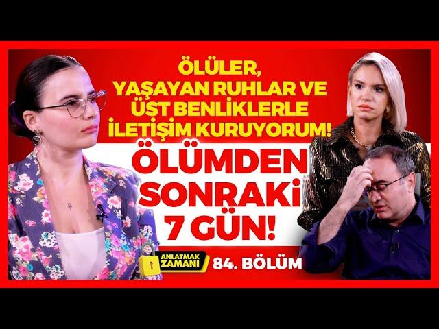 Ölüler, Yaşayan Ruhlar ve Üst Benliklerle İletişim Kuruyorum! 14 Yıllık Avukat Anlatmak Zamanında!