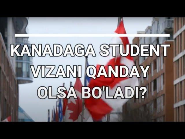 Kanadada O'qish/Kanadaga Student Vizani qanday olsa bo'ladi?  How to get a Student Visa to Canada?