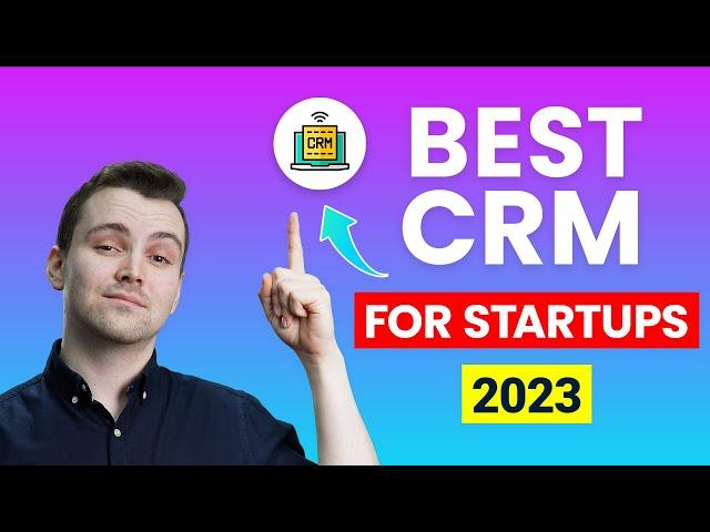 Best CRM For Startups  // Top Picks for Startup Businesses (2024)