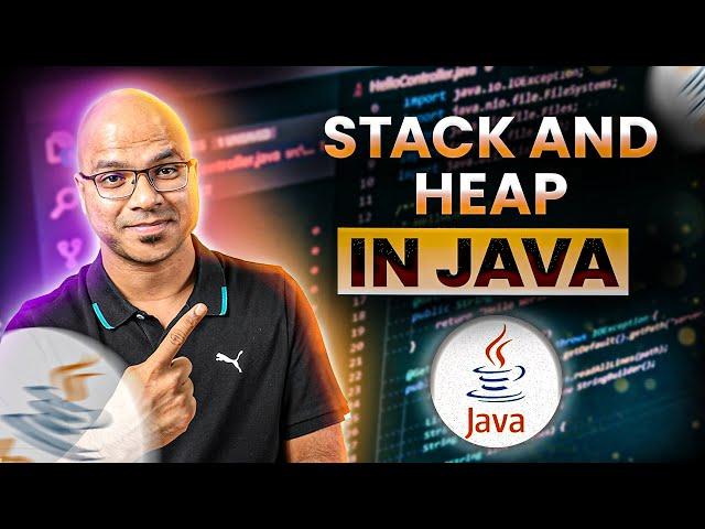 #26 Stack And Heap in Java