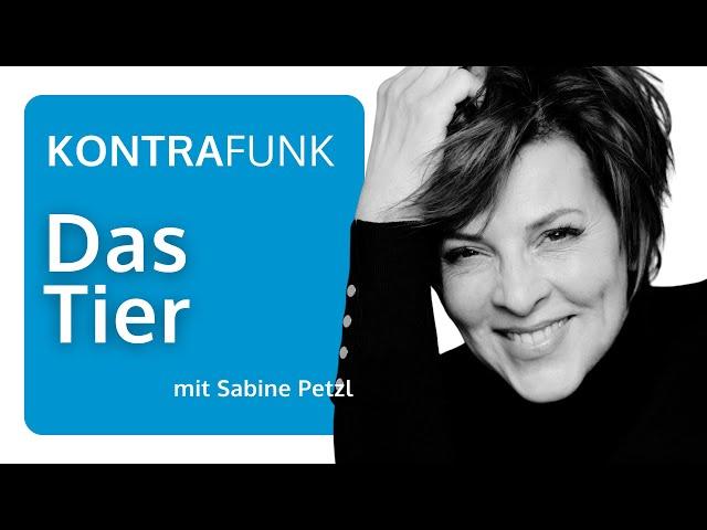 Das Tier - "Du bist, was Du frisst" mit Sabine Petzl