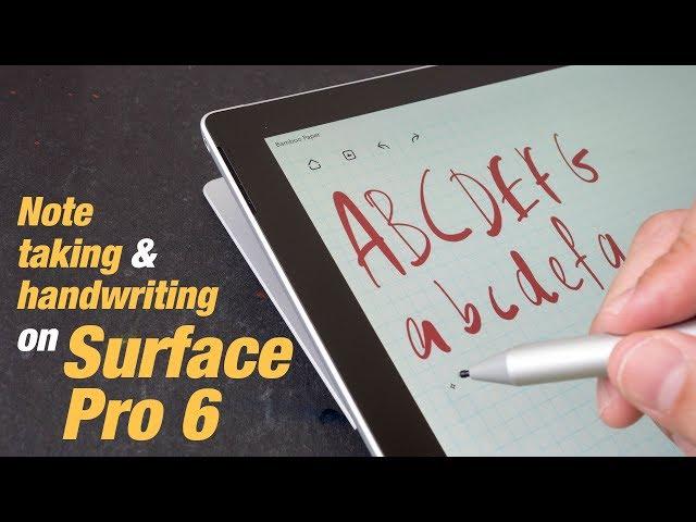 Surface Pro 6 Handwriting and Note Taking