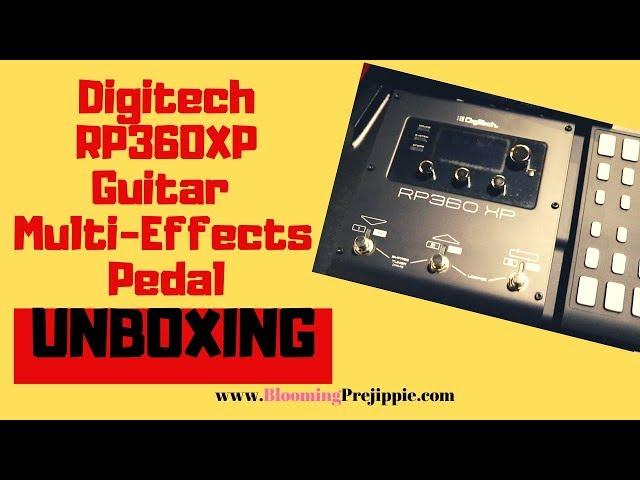 Digitech RP360XP Guitar Multi Effects Pedal Unboxing Video Description