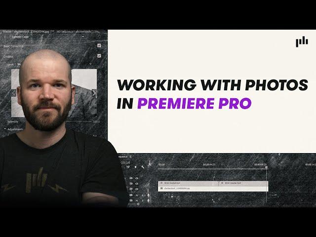 Working with Photos in Premiere Pro | Video Editing Tips