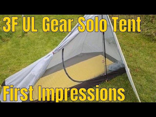 #45 First Impressions Of The 3F UL Gear Solo Ultralight Tent