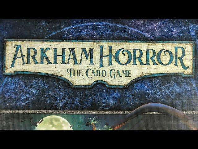 Arkham Horror The Card Game - Playthrough Part 1