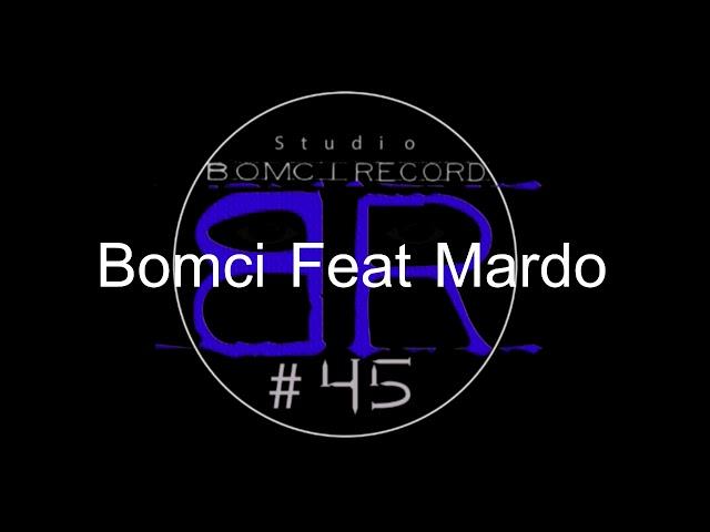 Dj bomci feat Mardo buizzy ( audio officiel)