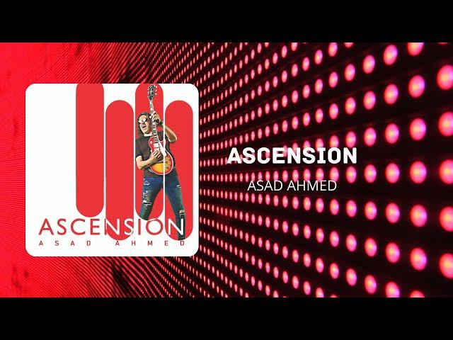 Asad Ahmed | Ascension (Official Visualizer) | Ascension