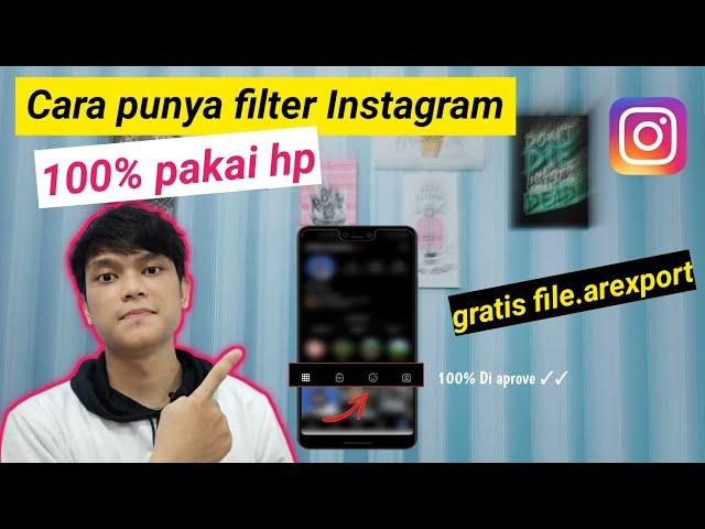 Cara Membuat Filter Instagram 100% Tanpa Laptop