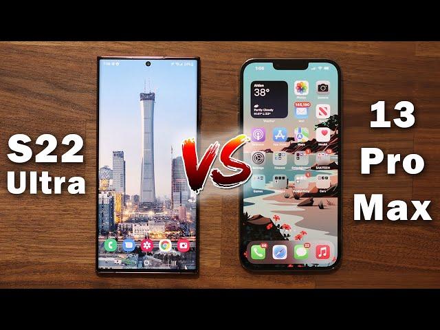 Samsung Galaxy S22 Ultra vs iPhone 13 Pro Max - FULL COMPARISON