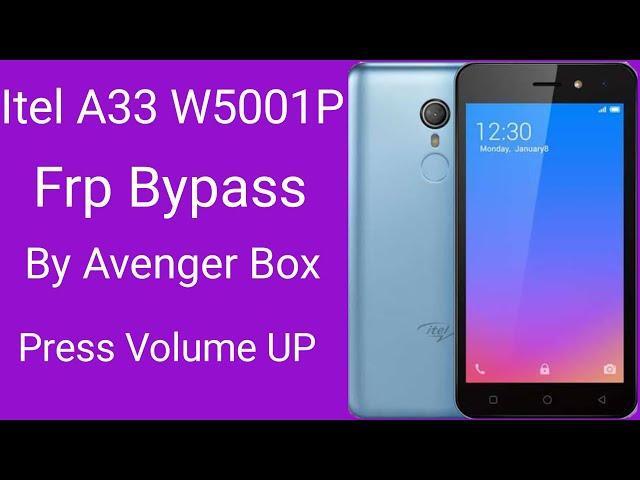 Itel A33 W5001P Frp Bypass By Avenger Box Press Volume UP