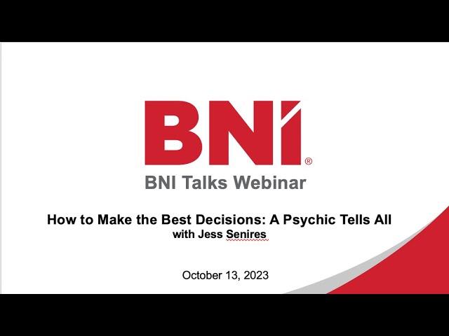 BNI Talks: How to Make the Best Decisions: A Psychic Tells All — with Jess Senires.