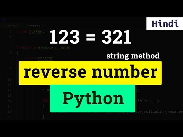 Python Program to Reverse a Number using String Method | Tutorial in Hindi