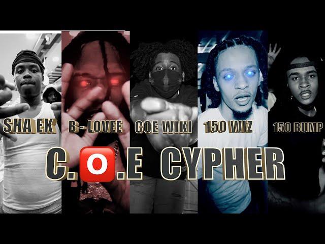 COE CYPHER ( SHA EK X B-LOVEE X COE WIKI X 150 WIZ X 150 BUMP)