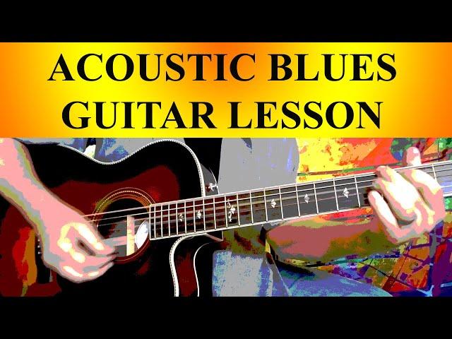 ACOUSTIC BLUES GUITAR LESSON [COMBINING LICKS, RIFFS & CHORDS]