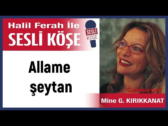 Mine G  Kırıkkanat: 'Allame şeytan' 29/10/22 Halil Ferah ile Sesli Köşe