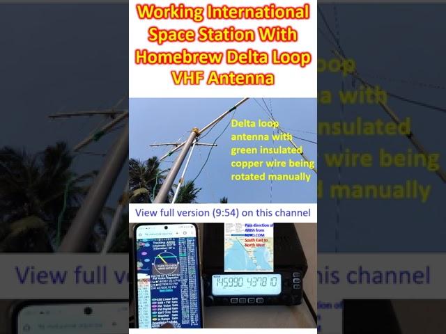 Working International Space Station With Homebrew Delta Loop VHF Antenna