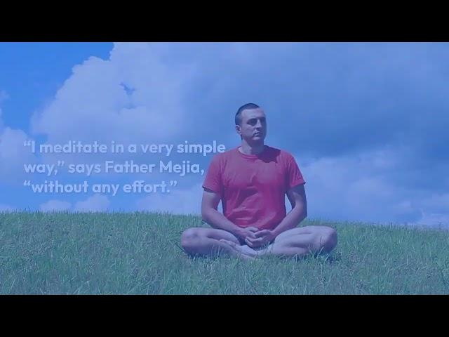 Father Gabriel Mejia on Transcendental Meditation