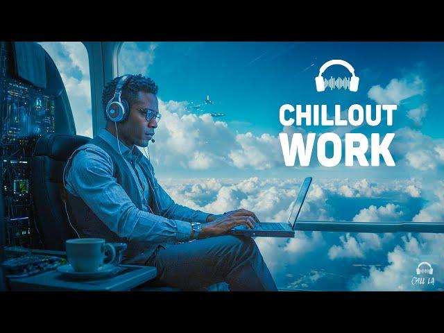 Chillout Music for Work — Deep Future Garage Mix for Concentration 