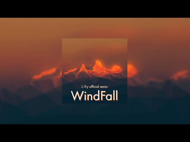 TheFatRat  - WindFall [L-Try official remix]