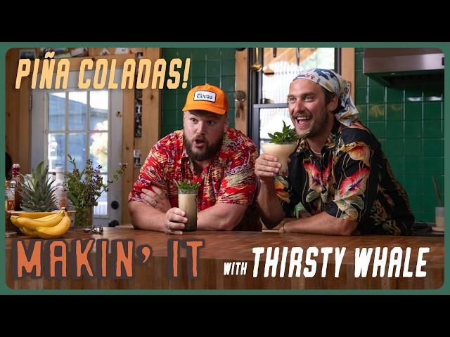 Frozen Piña Coladas with Thirsty Whale! | Makin' It! | Brad Leone