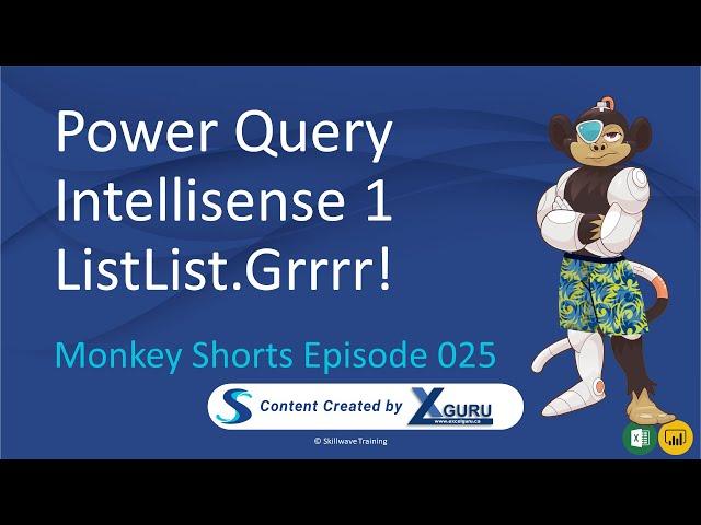 Using Power Query Intellisense 1 - Monkey Shorts Episode 025